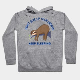 Sleeping Sloth - Funny Sleeping Quotes Hoodie